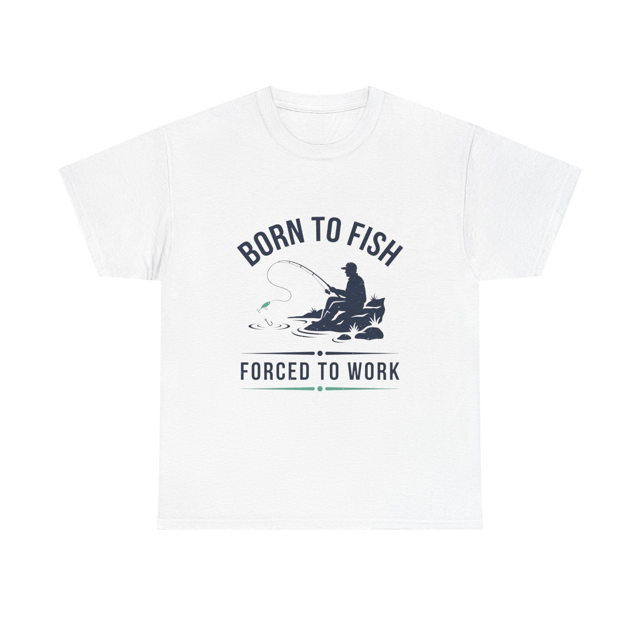 Born to fish, forced to work Men's Cotton Tshirt